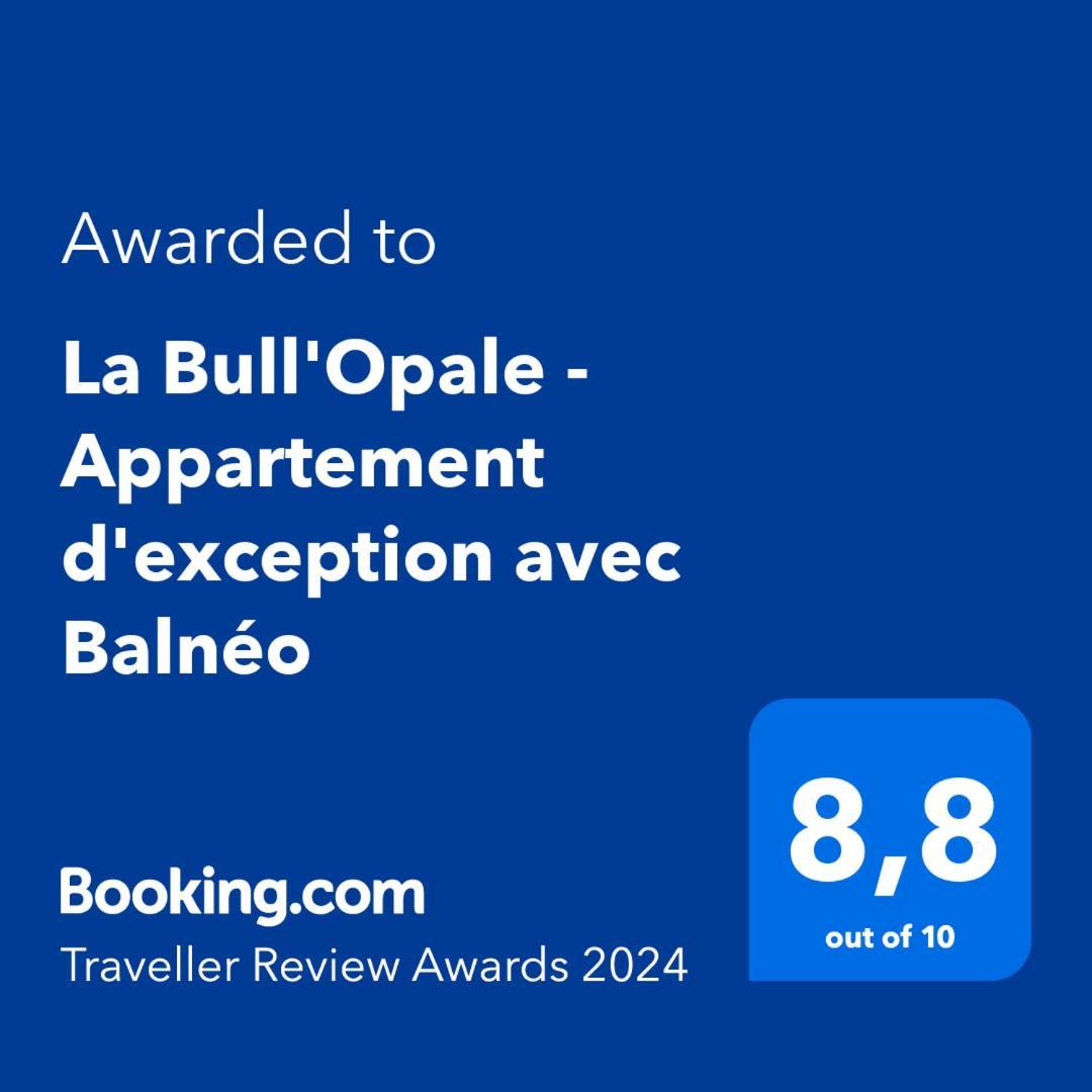 La Bull'Opale - Appartement D'Exception Avec Balneo Boulogne-sur-Mer Exterior foto